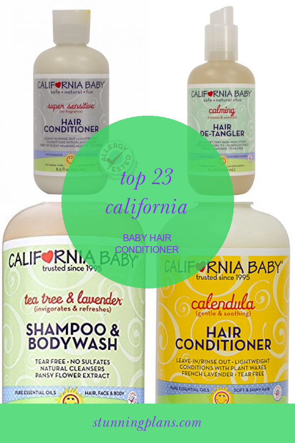 Top 23 California Baby Hair Conditioner - Home, Family, Style and Art Ideas